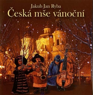 J. J. Ryba - Česká mše vánoční